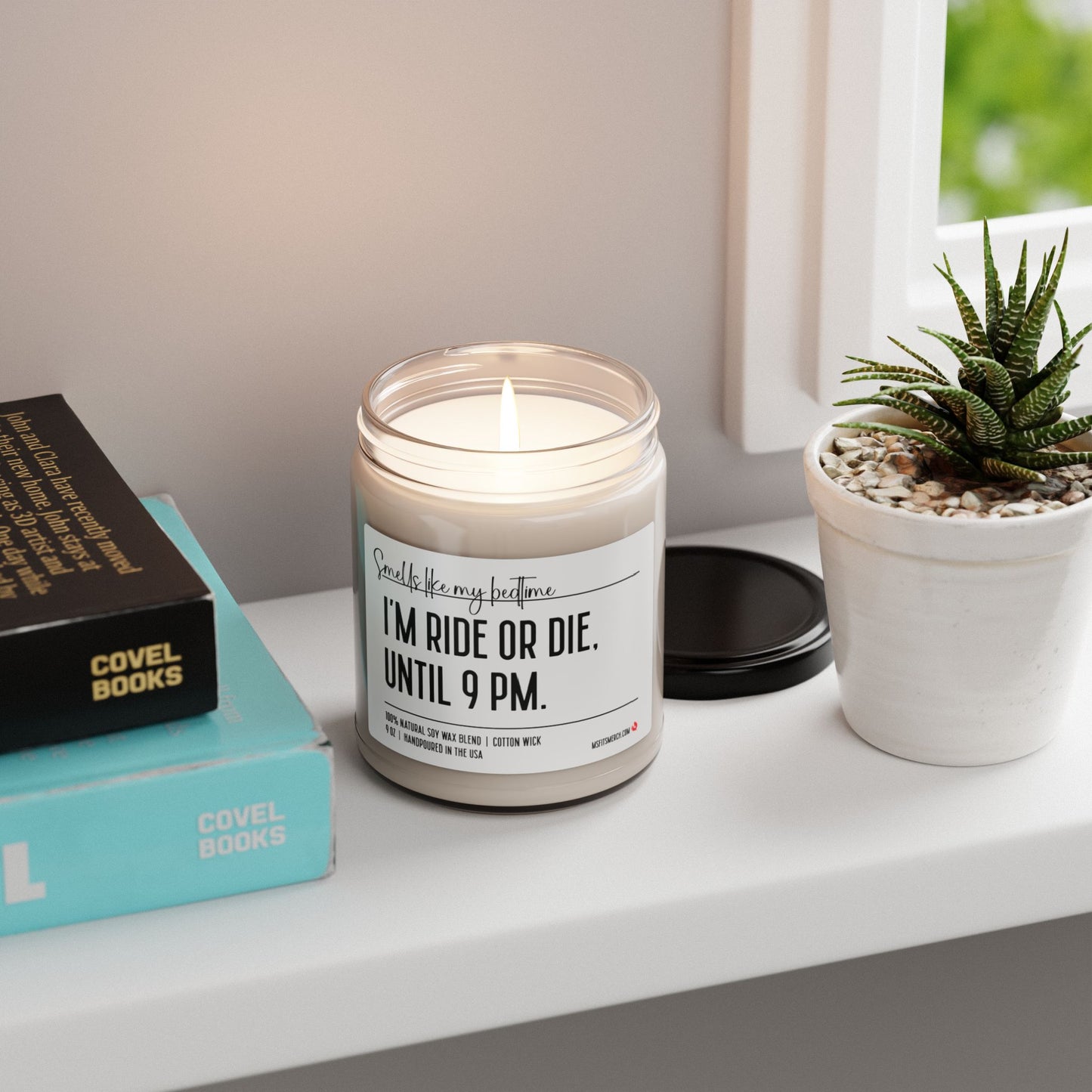 I'm Ride or Die Until 9 PM, Smells like bedtime, Funny Mom Candle, Mom Life, Ride or Die Candle, Funny Candle for Dad, Gift for Mom