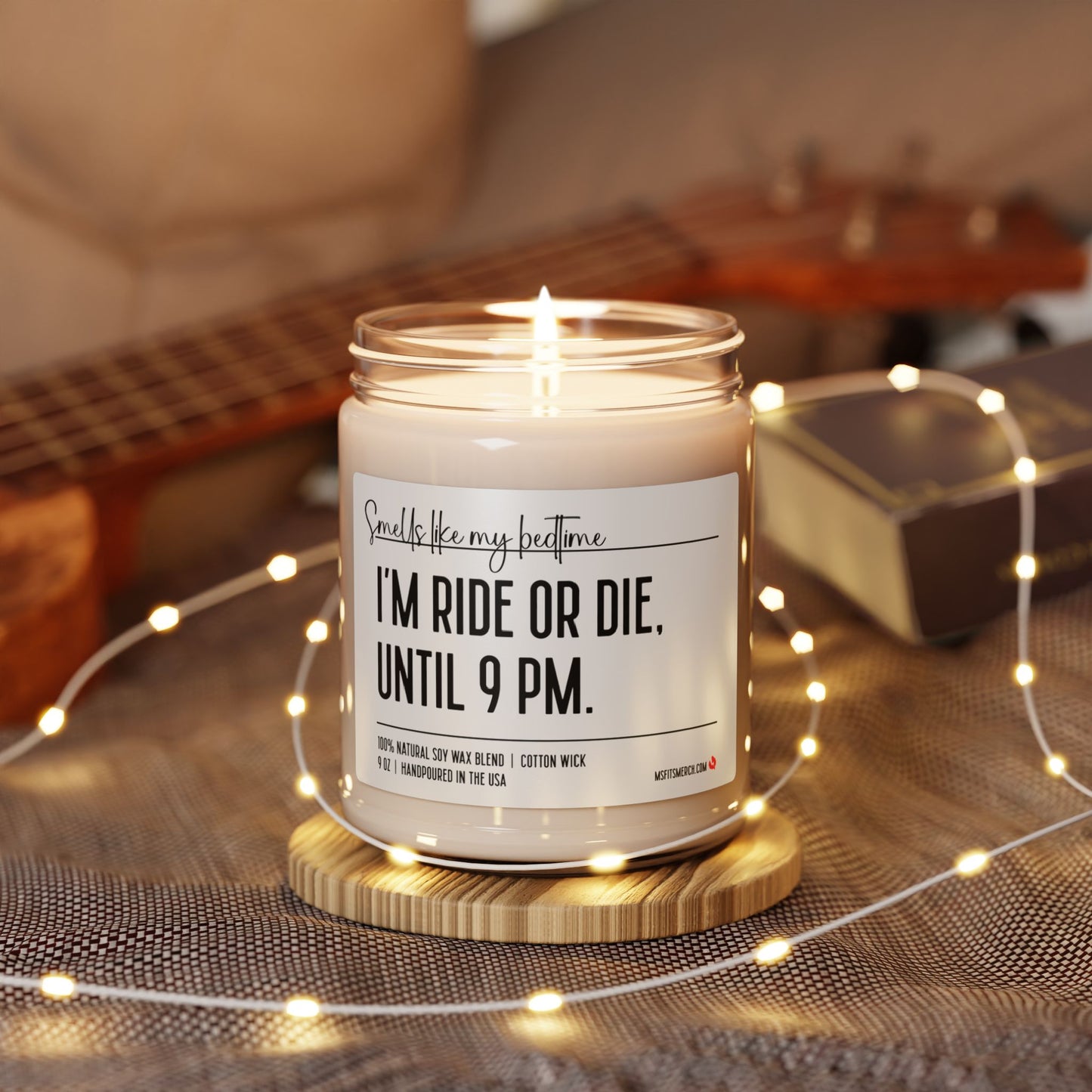 I'm Ride or Die Until 9 PM, Smells like bedtime, Funny Mom Candle, Mom Life, Ride or Die Candle, Funny Candle for Dad, Gift for Mom