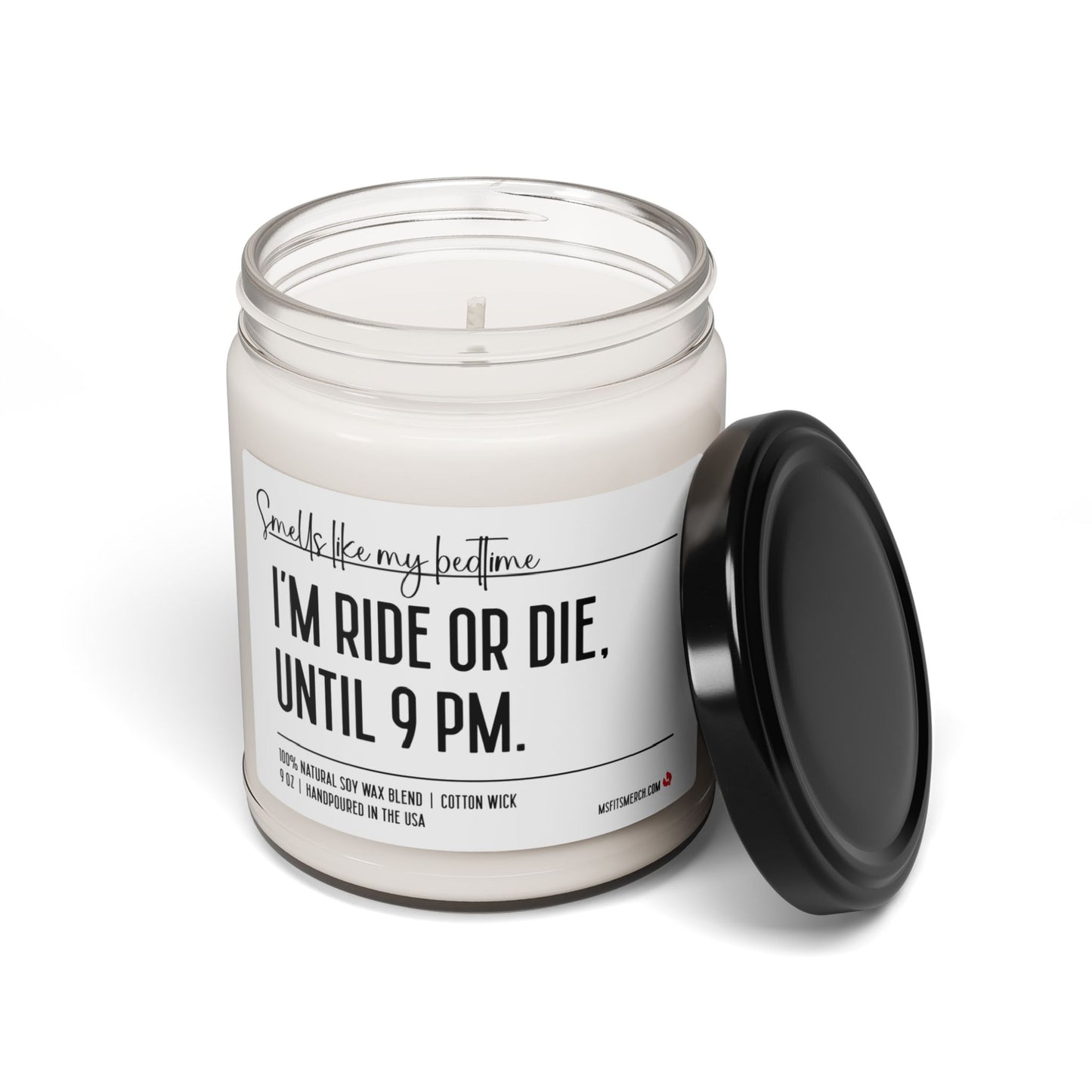 I'm Ride or Die Until 9 PM, Smells like bedtime, Funny Mom Candle, Mom Life, Ride or Die Candle, Funny Candle for Dad, Gift for Mom