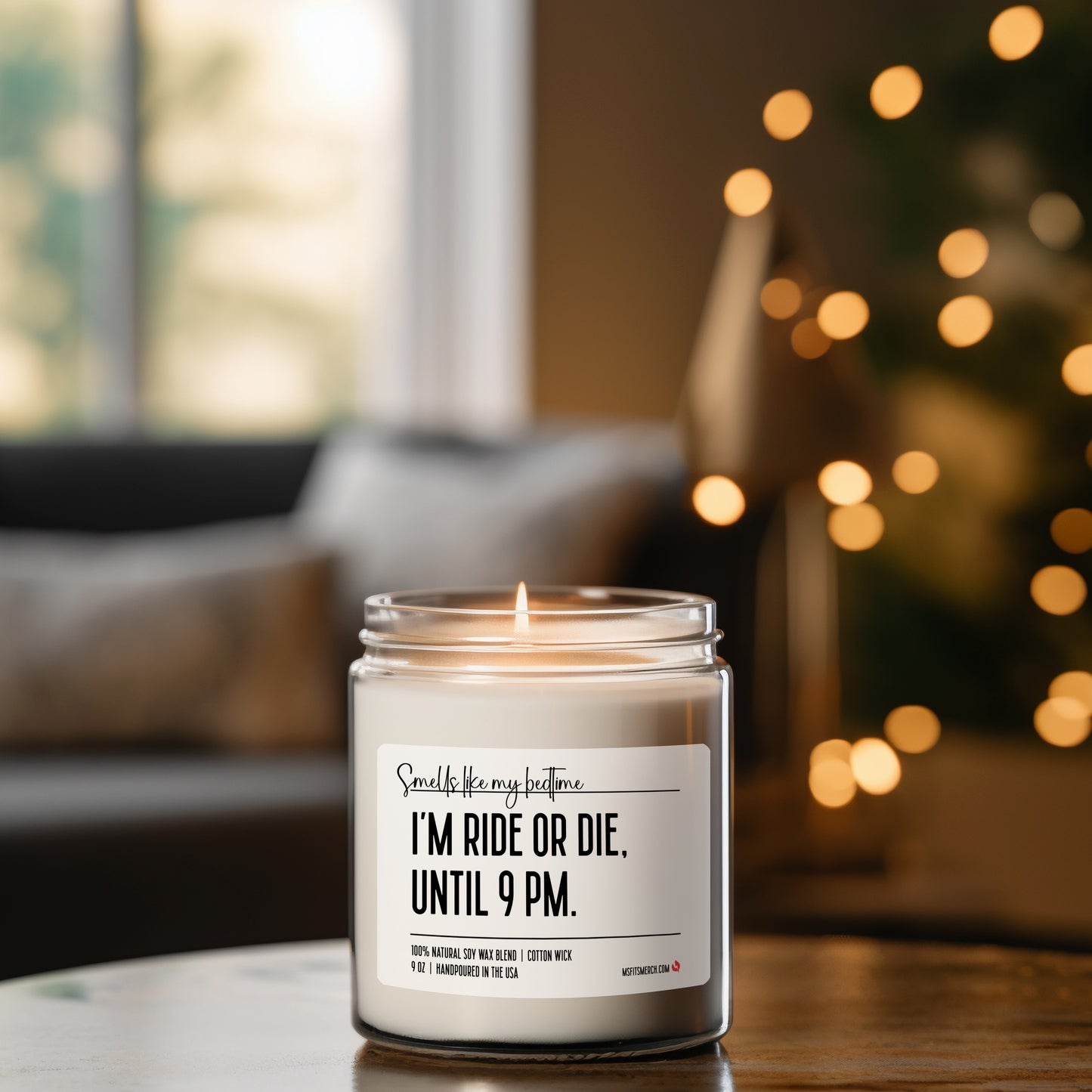 I'm Ride or Die Until 9 PM, Smells like bedtime, Funny Mom Candle, Mom Life, Ride or Die Candle, Funny Candle for Dad, Gift for Mom