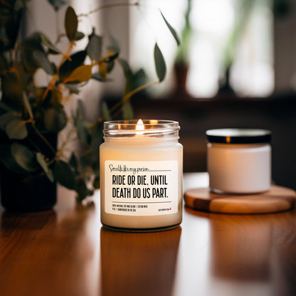 Ride or Die Until Death Do Us Part, Wedding Gift, Anniversary Gift, Soy Wax Candle, Engagement Candle, Wedding Shower Gift, Marriage Gift