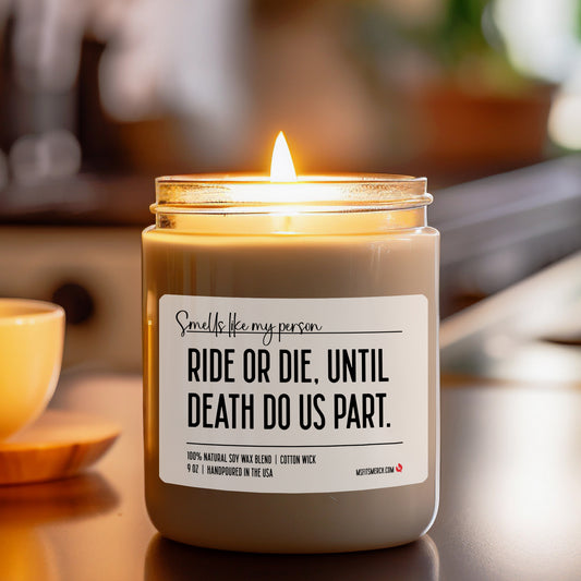 Ride or Die Until Death Do Us Part, Wedding Gift, Anniversary Gift, Soy Wax Candle, Engagement Candle, Wedding Shower Gift, Marriage Gift